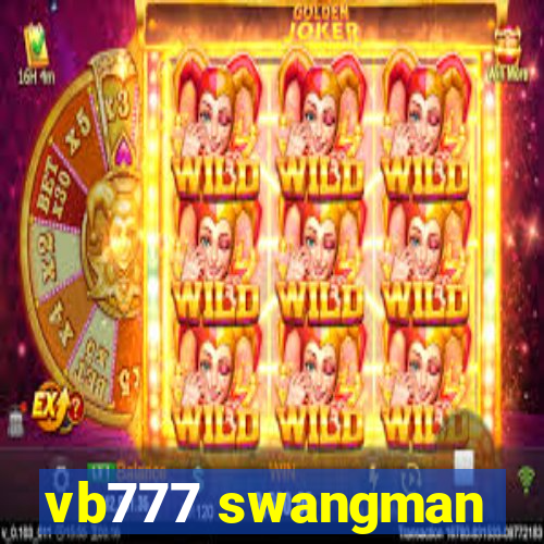 vb777 swangman