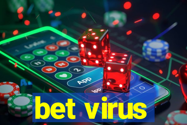 bet virus