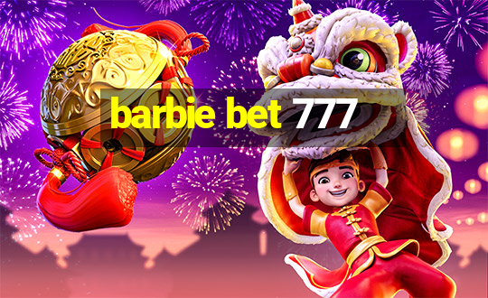 barbie bet 777