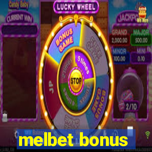 melbet bonus