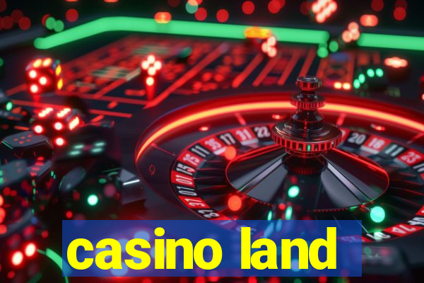 casino land