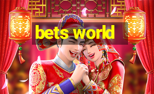 bets world