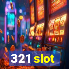 321 slot