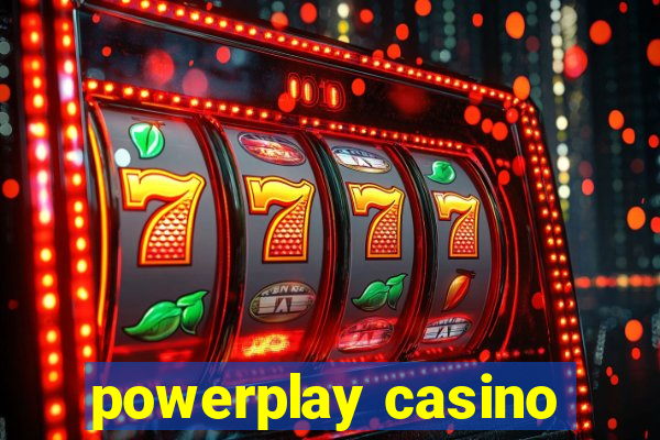 powerplay casino