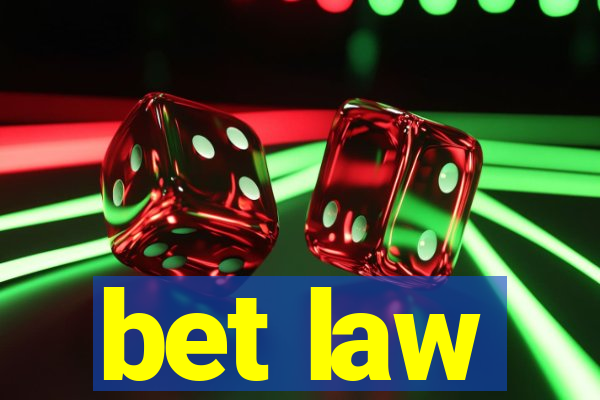 bet law