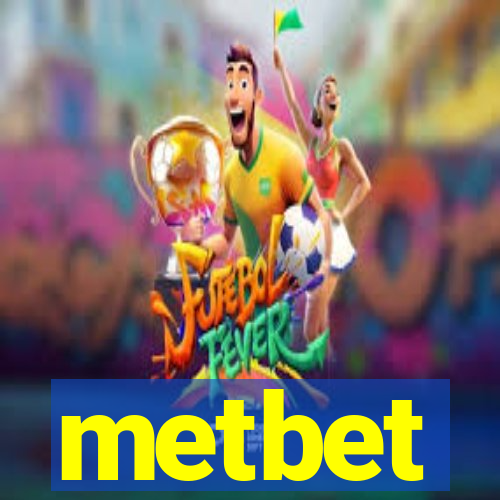 metbet