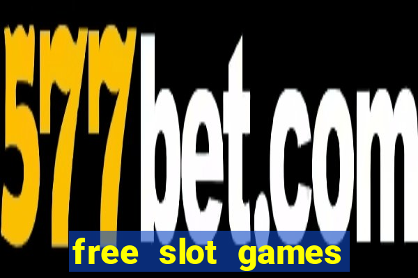 free slot games free slot games