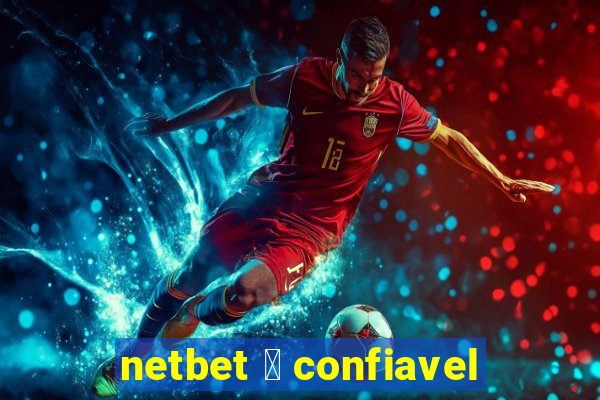 netbet 茅 confiavel