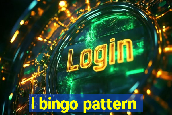 l bingo pattern