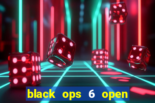 black ops 6 open beta date