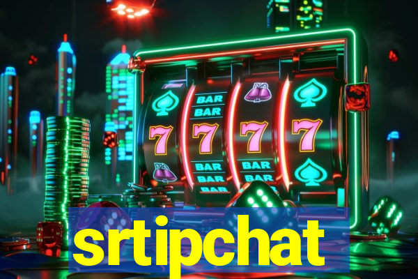 srtipchat