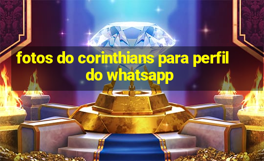 fotos do corinthians para perfil do whatsapp