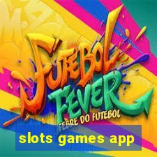 slots games app