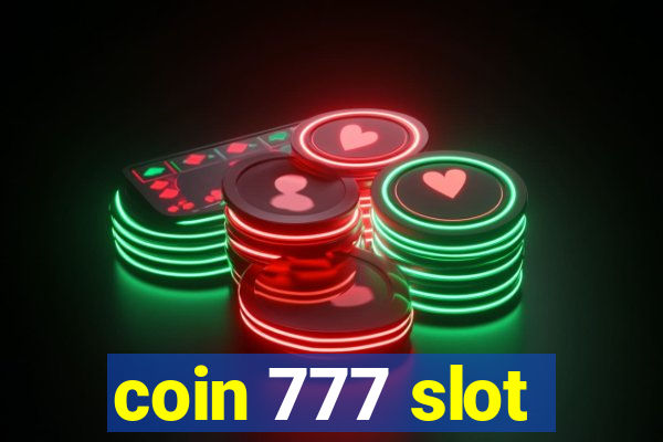 coin 777 slot