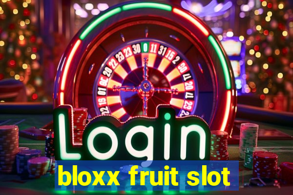 bloxx fruit slot