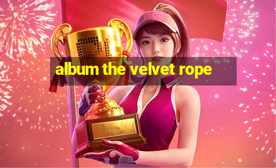 album the velvet rope