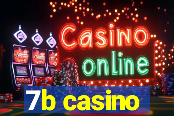 7b casino