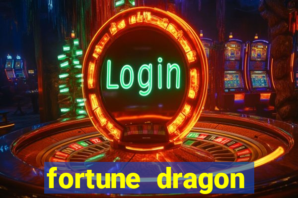 fortune dragon esporte da sorte