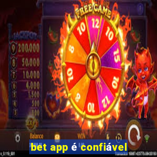 bet app é confiável