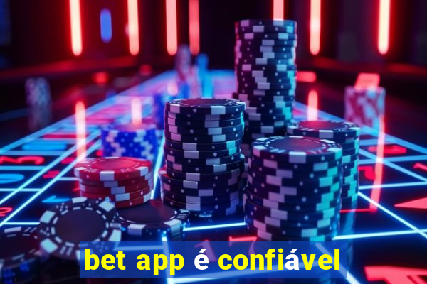 bet app é confiável