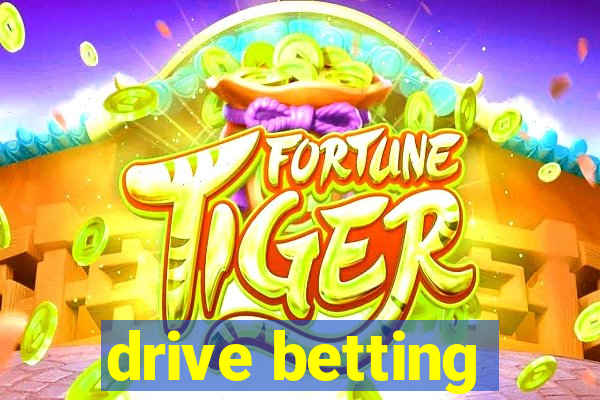 drive betting