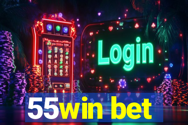 55win bet