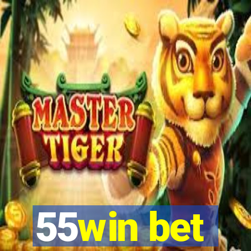 55win bet