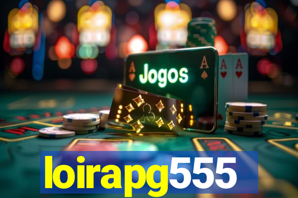 loirapg555