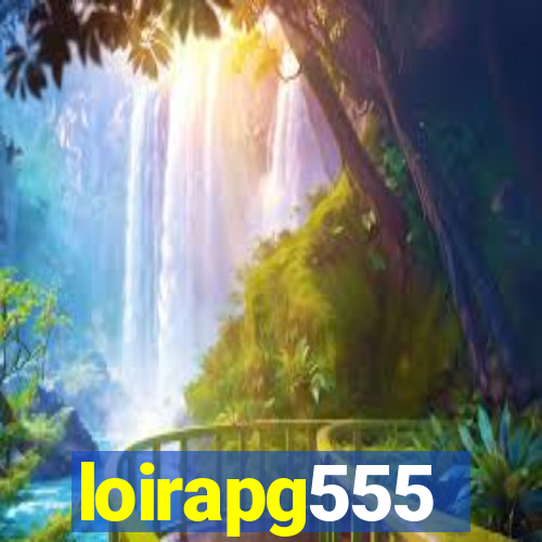 loirapg555