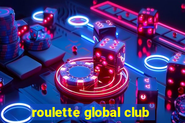 roulette global club