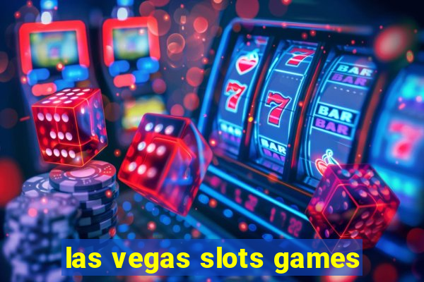 las vegas slots games