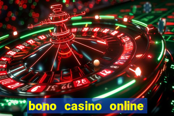 bono casino online sin deposito