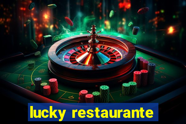 lucky restaurante