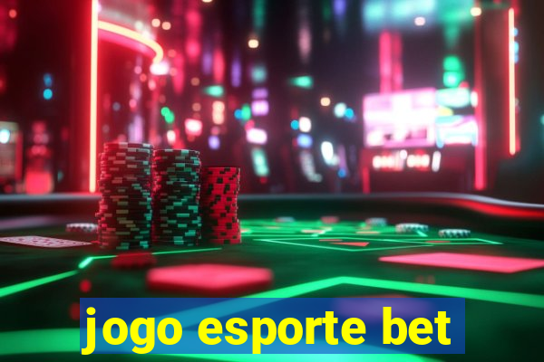 jogo esporte bet