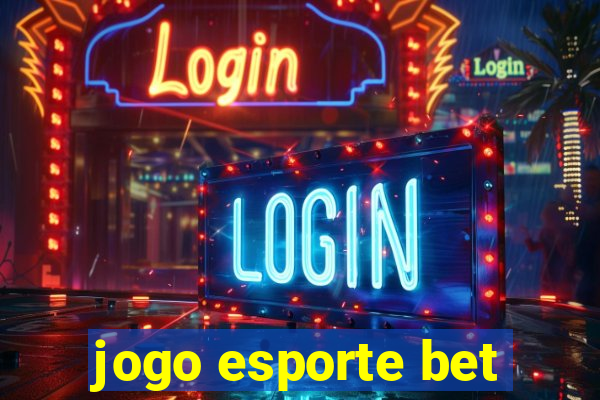 jogo esporte bet