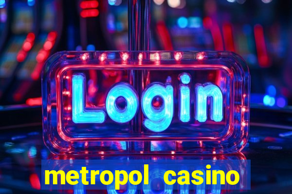 metropol casino giri? bonus