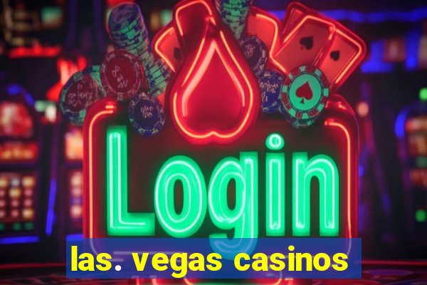 las. vegas casinos