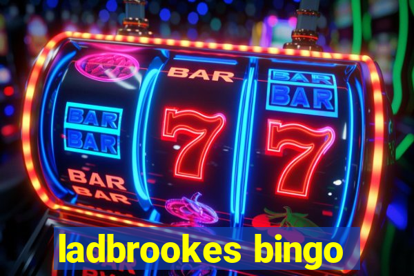 ladbrookes bingo