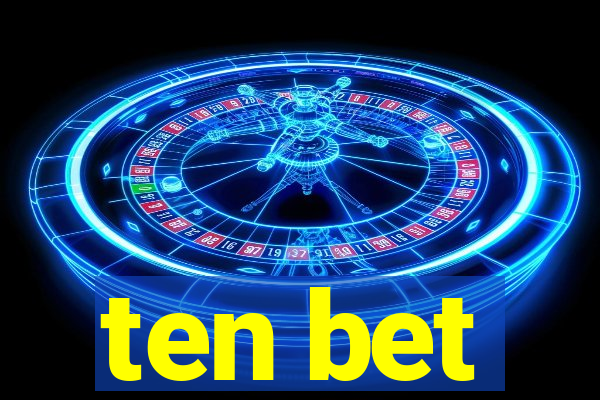 ten bet