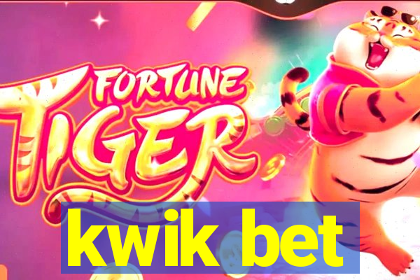 kwik bet