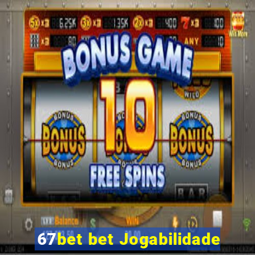 67bet bet Jogabilidade