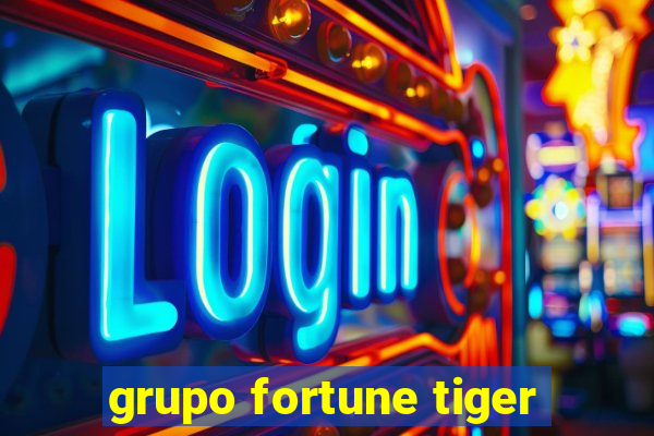 grupo fortune tiger