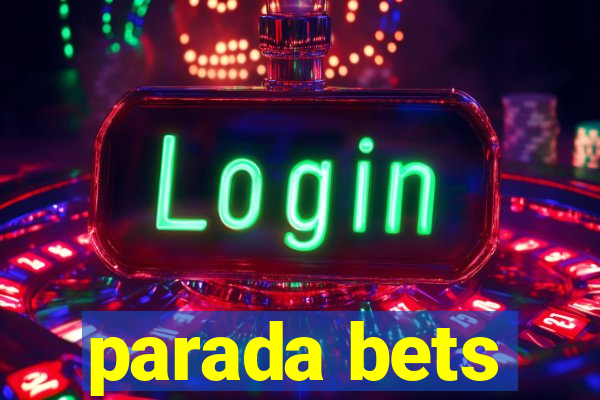 parada bets