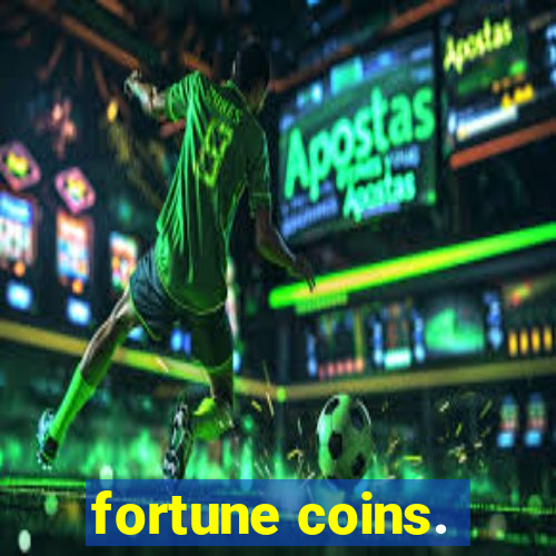 fortune coins.