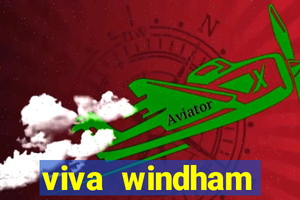 viva windham fortuna beach