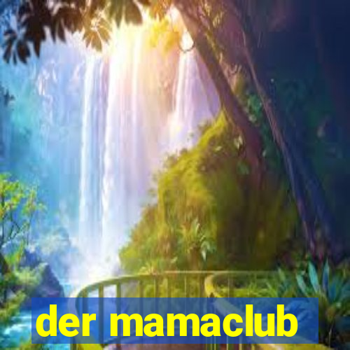 der mamaclub