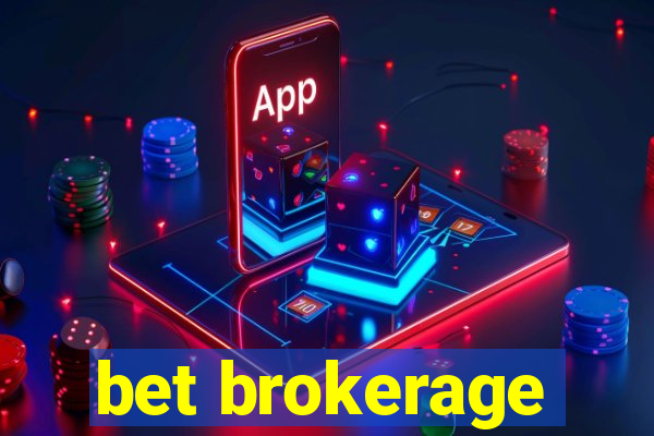 bet brokerage