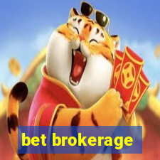 bet brokerage