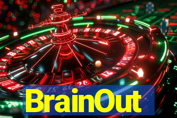 BrainOut