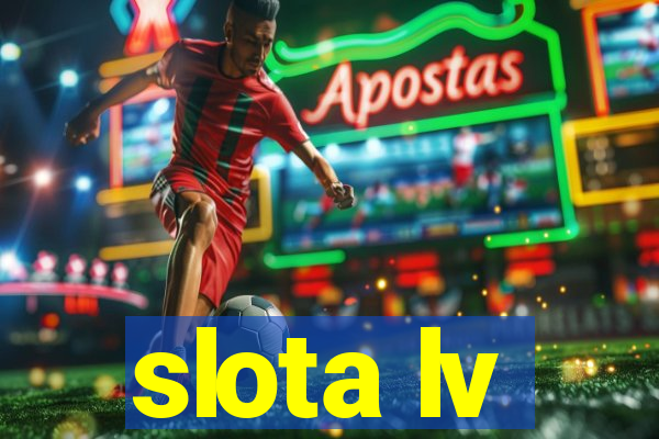 slota lv